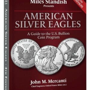 American Silver Eagles 4th Edition by Miles Standish & John Mercanti - SIGNED